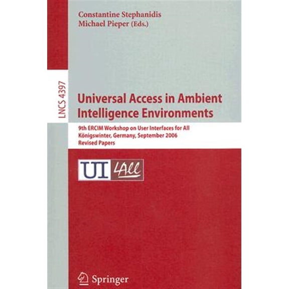 Pre-Owned Universal Access in Ambient Intelligence Environments: 9th Ercim Workshop on User Interfaces for All, Knigswinter, Germ, (Paperback)
