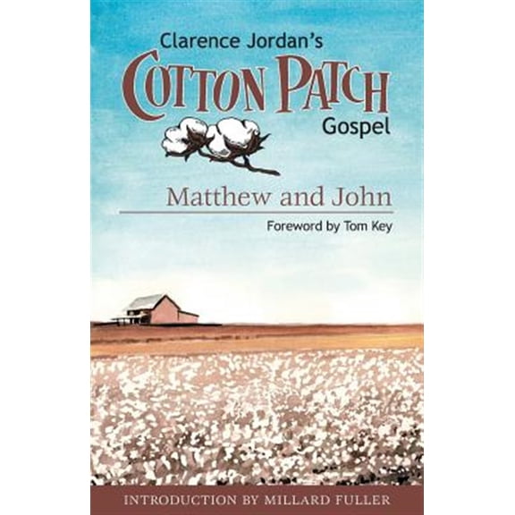 Pre-Owned Cotton Patch Gospel: Matthew and John (Paperback) 1573124222 9781573124225