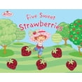 thumbnail image 1 of Pre-Owned Five Sweet Strawberries: Strawberry Shortcake (Hardcover) 0448436329 9780448436326, 1 of 1