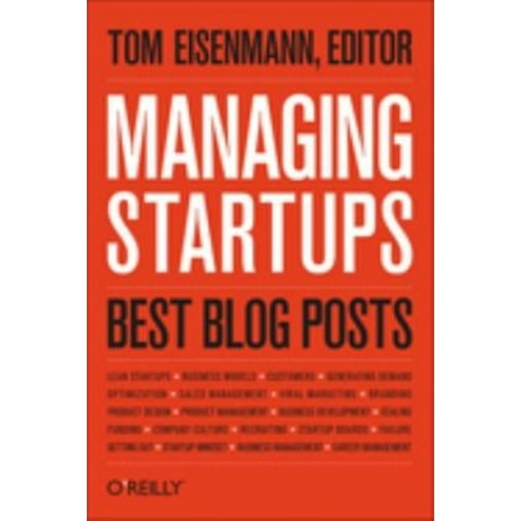 Pre-Owned Managing Startups: Best Blog Posts (Hardcover) 1449367879 9781449367879
