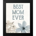 thumbnail image 2 of Allen, Kimberly 15x18 Black Modern Framed Museum Art Print Titled - Best Mom Ever, 2 of 5