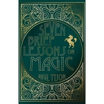 Seven Brief Lessons on Magic (Hardcover)