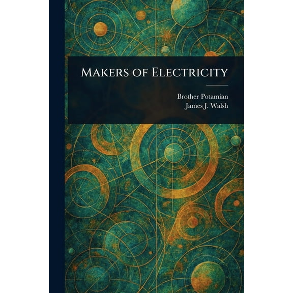 Makers of Electricity, (Paperback)