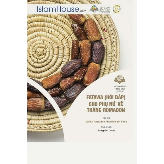 Fata-wa (Hỏi Đáp) Cho Phụ Nữ Về Tháng Ramadan - Ramadan Fatawa for Women, (Paperback)