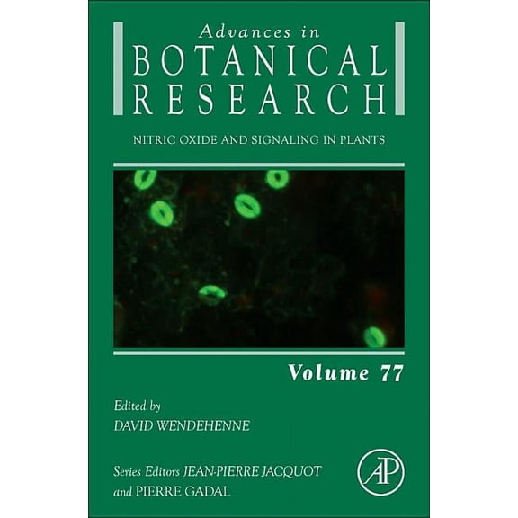 Advances in Botanical Research Nitric Oxide and Signaling in Plants: Volume 77, Book 77, (Hardcover)