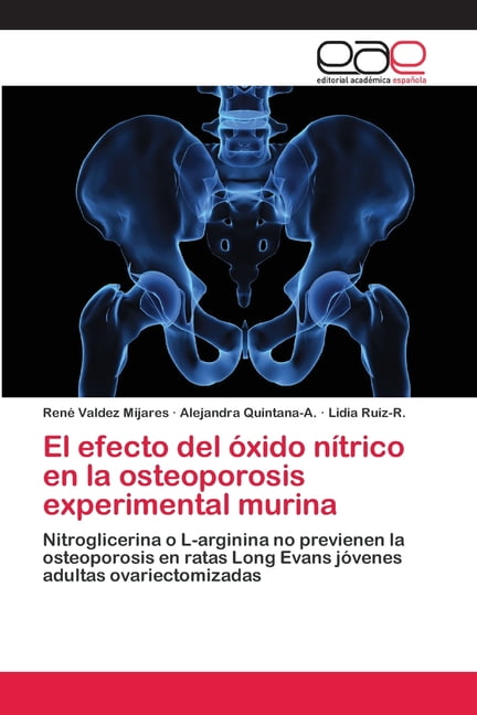 El efecto del óxido nítrico en la osteoporosis experimental murina  (Paperback) 