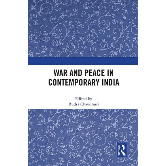 War and Peace in Contemporary India, (Paperback)