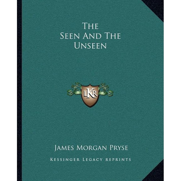 The Seen And The Unseen, (Paperback)