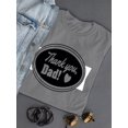 thumbnail image 3 of Fathers Day Thank You Dad Shaped T-Shirt Women -Image by Shutterstock, Female 3X-Large, 3 of 4