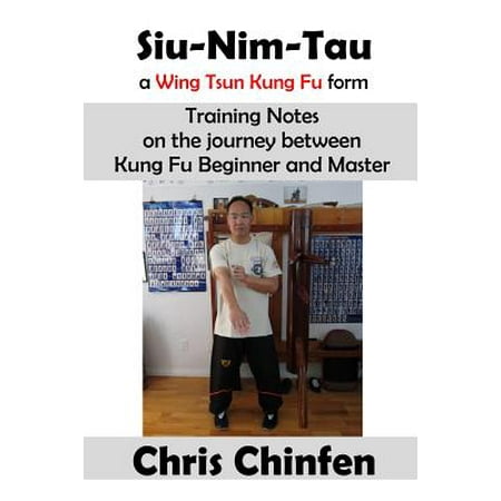 Siu-Nim-Tau, a Wing Tsun Kung Fu Form (Best Form Of Kung Fu)