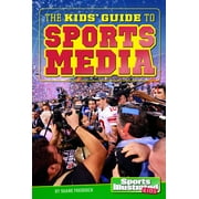 Si Kids Guide Books: The Kids' Guide to Sports Media (Paperback)