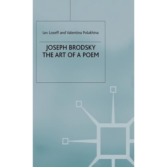 Art of a Poem Joseph Brodsky: The Art of a Poem, (Hardcover)