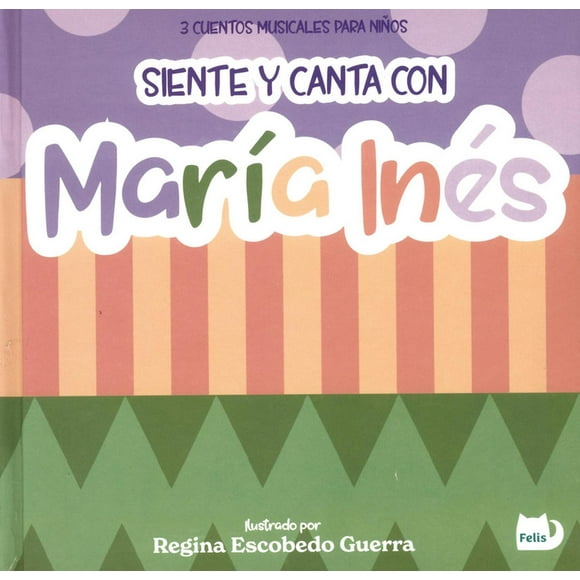 siente y canta con maría inés gratia ediciones papel