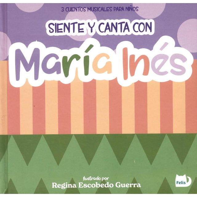 Siente y Canta con María Inés Blanco Gratia Ediciones Papel