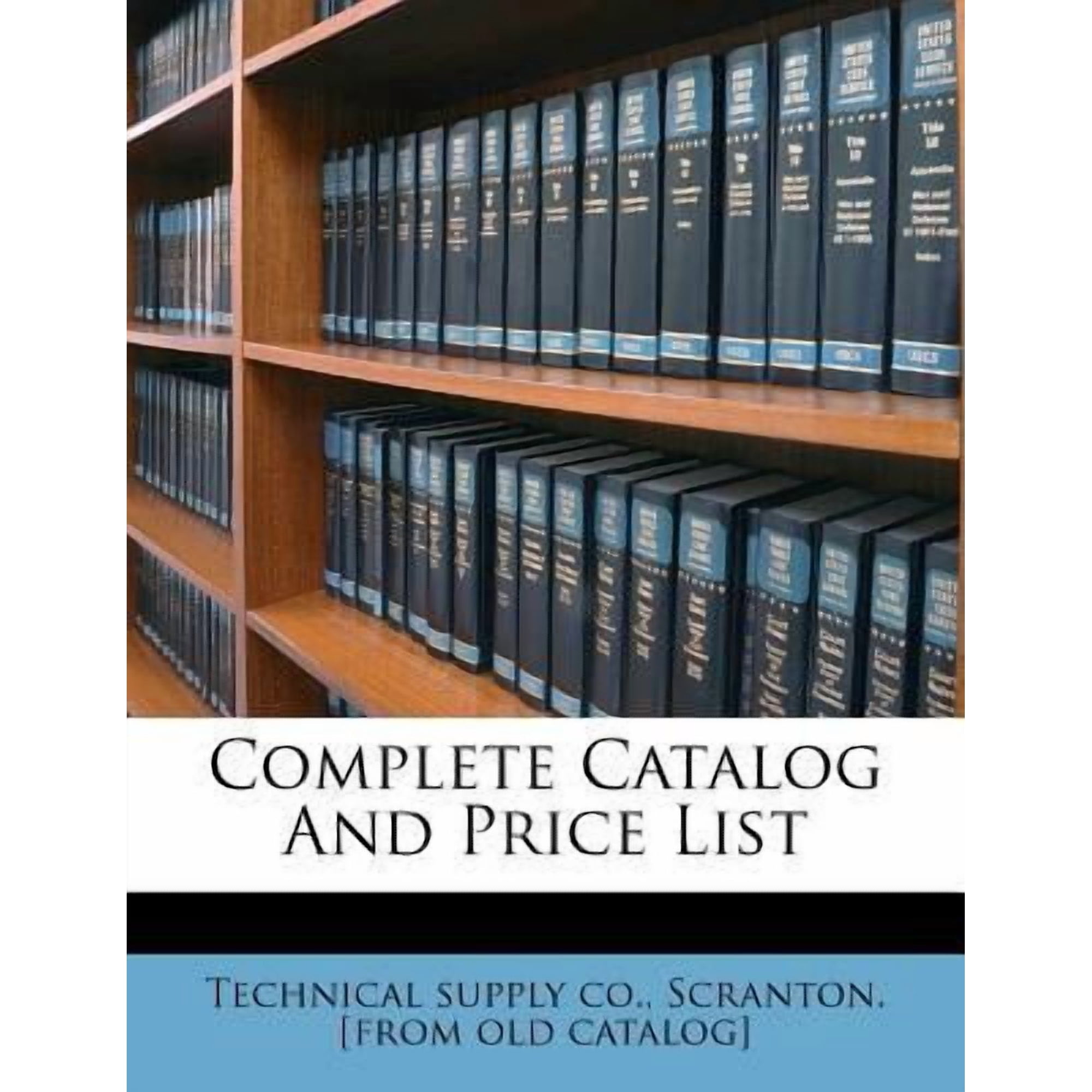 Complete Catalog and Price List Paperback (Paperwork)