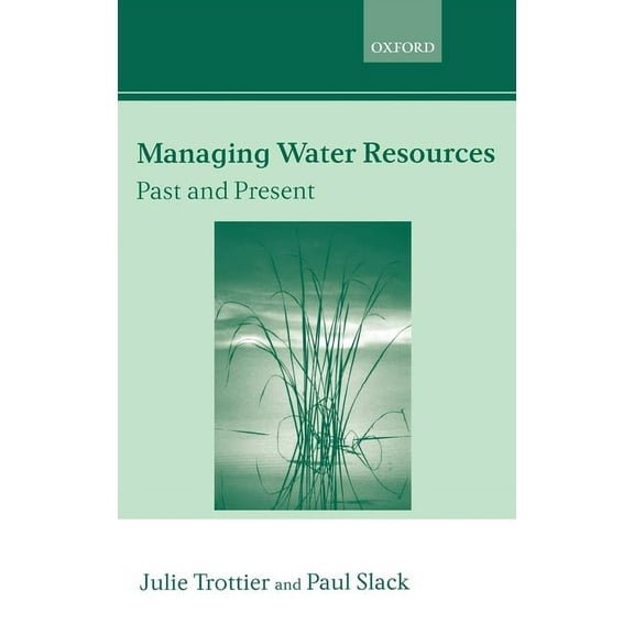 Linacre Lectures Managing Water Resources, Past and Present, (Hardcover)