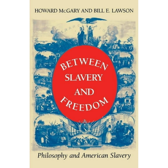 Blacks in the Diaspora Between Slavery and Freedom: Philosophy and American Slavery, (Paperback)