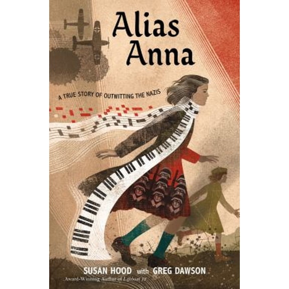 Pre-Owned Alias Anna : A True Story of Outwitting the Nazis (Paperback) 9780063083905