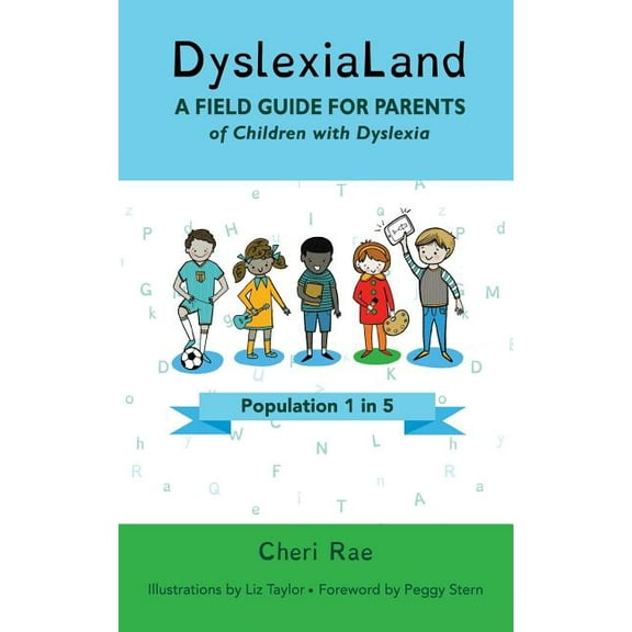 DyslexiaLand: A Field Guide for Parents of Children with Dyslexia, (Paperback)