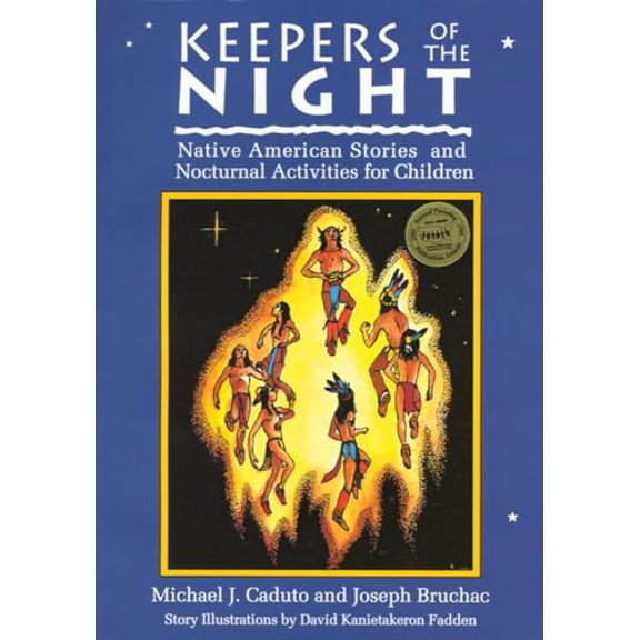 Pre-Owned Keepers of the Night: Native American Stories and Nocturnal Activities for Children (Paperback) by Joseph Bruchac, Michael Caduto