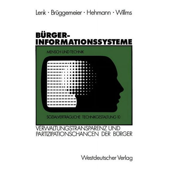 SozialvertrÃ¤gliche Technikgestaltung, Ha BÃ¼rgerinformationssysteme: Strategien Zur Steigerung Der Verwaltungstransparenz Und Der Partizipationschancen Der BÃ¼rger, (Paperback)