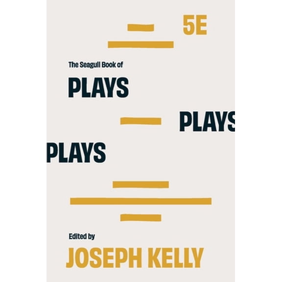 Pre-Owned The Seagull Book of Plays (Paperback) 0393892972 9780393892970