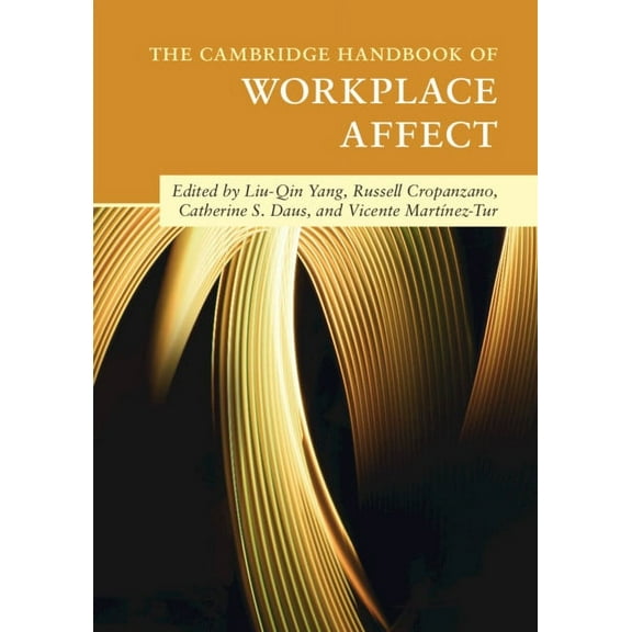 Cambridge Handbooks in Psychology The Cambridge Handbook of Workplace Affect, (Paperback)