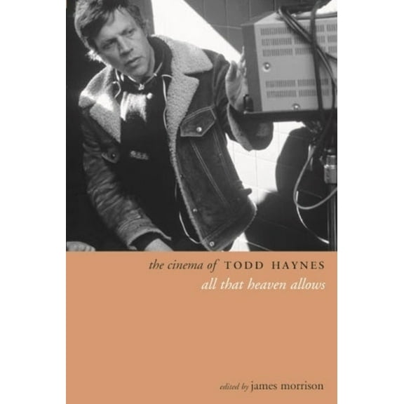 Directors' Cuts: The Cinema of Todd Haynes (Paperback)