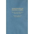 thumbnail image 2 of Entrepreneurship and Innovation in Quebec: How the Province Became a World-Class Player, 2 of 2