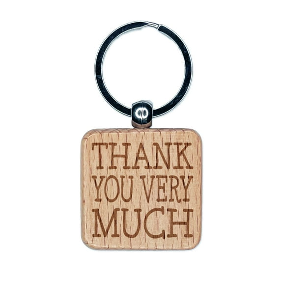 Thank You Very Much Fun Text Square Keychain Charm Tag - Engraved Wood