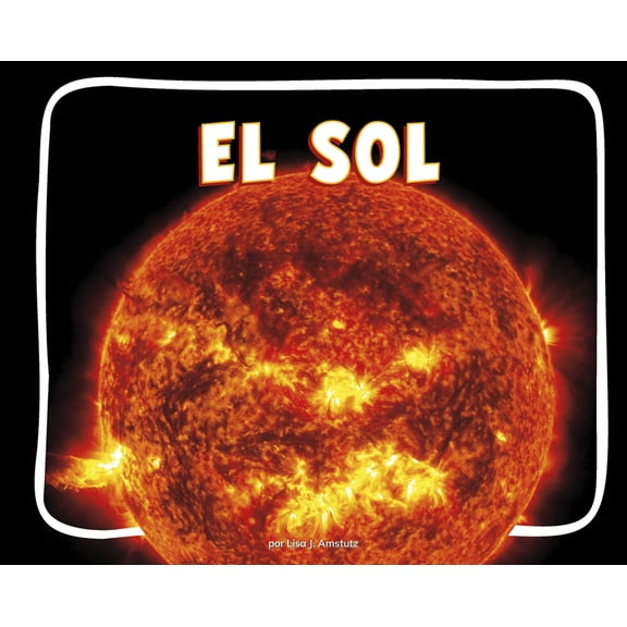 Knowledge Builders: Â¡Descubre El Espacio El Sol, (Paperback)