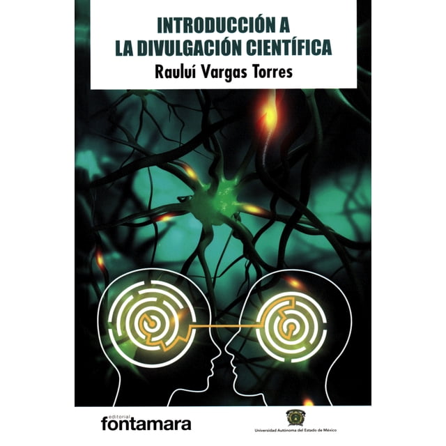 INTRODUCCION A LA DIVULGACION CIENTIFICA FONTAMARA RAULUI VARGAS TORRES
