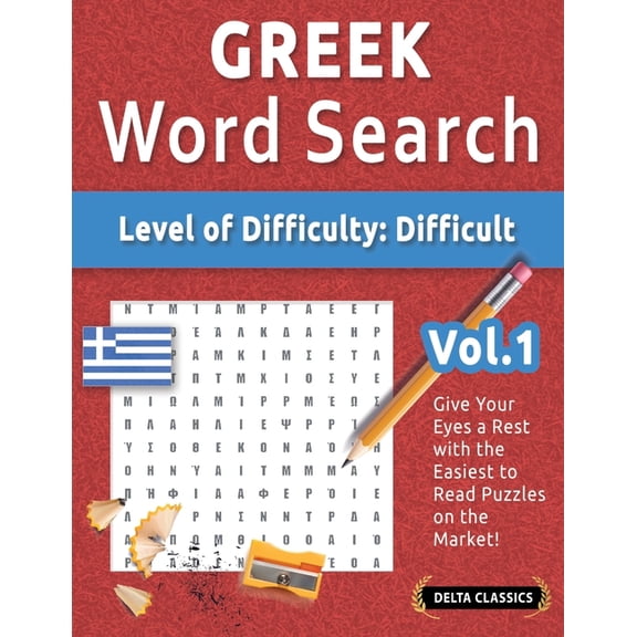 Greek Word Search - Level of Difficulty: Hard - Vol.1 - Delta Classics - Give Your Eyes a Rest with the Easiest to Read , (Paperback)