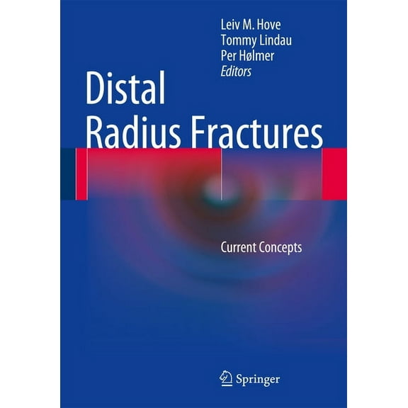 Distal Radius Fractures: Current Concepts, (Hardcover)