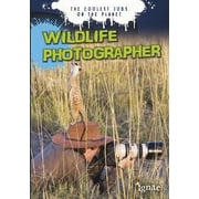 Angle View: Wildlife Photographer : The Coolest Jobs on the Planet, Used [Library Binding]