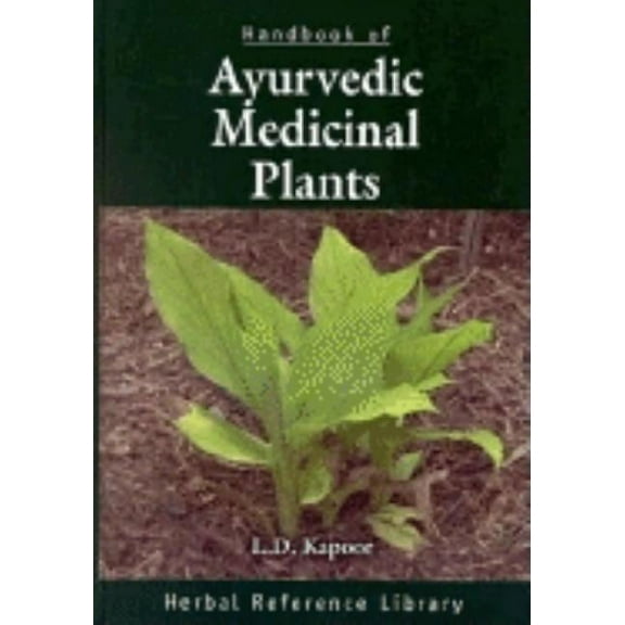 Herbal Reference Library Handbook of Ayurvedic Medicinal Plants: Herbal Reference Library, Book 2, (Hardcover)