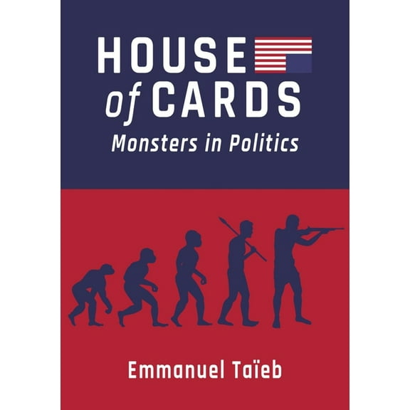 House of Cards : Monsters in Politics (Paperback)