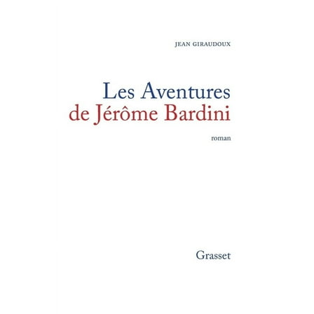 Les Aventures de JÃ©rÃ´me Bardini, (Paperback)