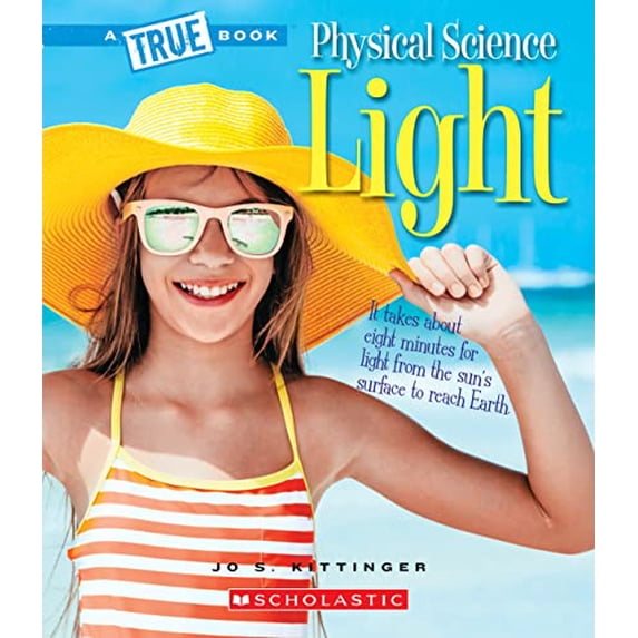 Pre-Owned Light (a True Book: Physical Science) (Hardcover) 0531131408 9780531131404