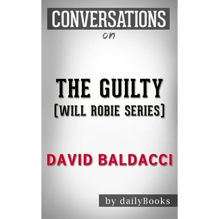 Conversations on The Guilty (Will Robie series) By David Baldacci -