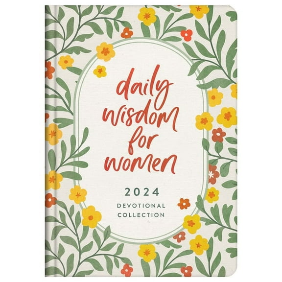 Daily Wisdom - Annual Edition: Daily Wisdom for Women 2024 Devotional Collection (Hardcover)