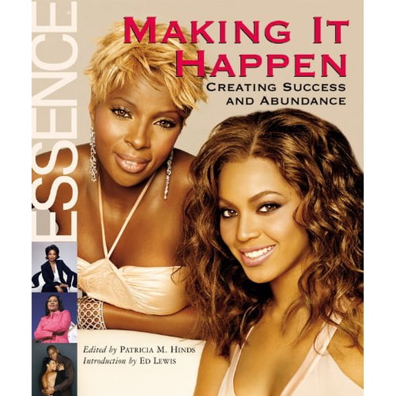 Pre-Owned Essence: Making it Happen!: Creating Success and Abundance, 9781932273571, 1932273573, Hardcover,