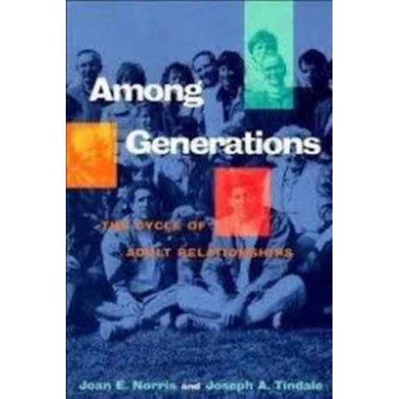 Pre-Owned Among Generations: The Cycle of Adult Relationships (Paperback) 0716722070 9780716722076