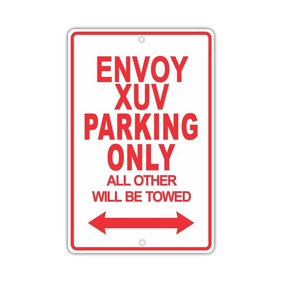 GMC ENVOY XUV Parking Only All Others Will Be Towed Ridiculous Funny Novelty Garage Aluminum Sign 8"x12" Plate