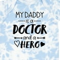 thumbnail image 4 of Inktastic My Daddy is a Doctor and a Hero Boys or Girls Baby Bodysuit, 4 of 5