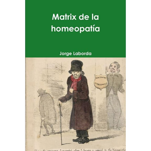 Matrix de la homeopatÃ­a, (Paperback)
