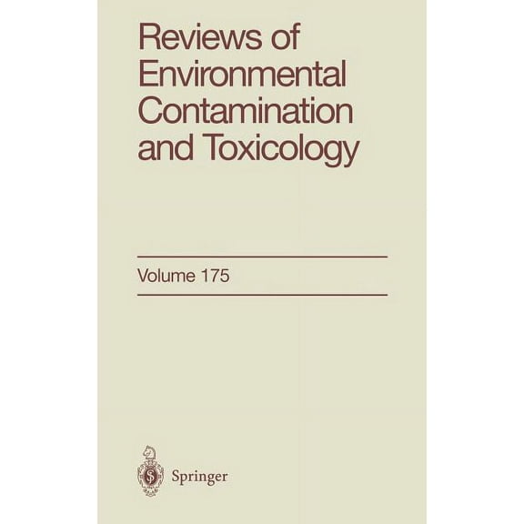 Reviews of Environmental Contamination a Reviews of Environmental Contamination and Toxicology 175, Book 175, (Hardcover)