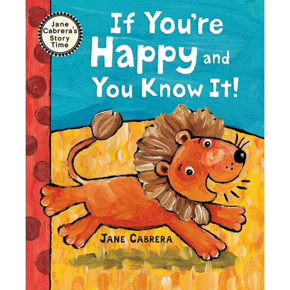 Jane Cabrera's Story Time If You're Happy and You Know It, (Paperback)