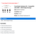 thumbnail image 2 of Front Brake Hardware Kit - Compatible with 2000 - 2002 Dodge Durango 2001, 2 of 2