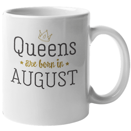 

Queens Are Born in August Coffee & Tea Mug for Birthday Presents (11oz)